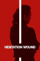 Hesitation Wound aka Tereddüt Çizgisi (2024)